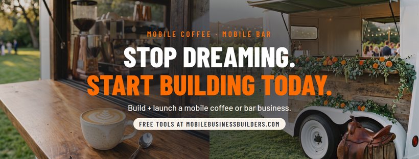 Facebook cover: Stop dreaming. Start building today. Coffee trailer and bar trailer photos.